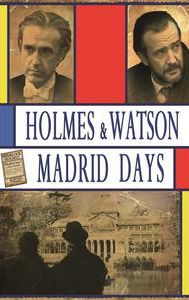 Holmes & Watson. Madrid Days