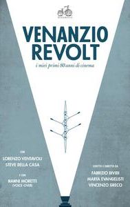 Venanzio Revolt: I miei primi 80 anni di cinema