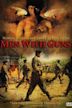 Men with Guns – Mein ist die Rache