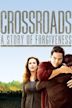 Crossroads: A Story of Forgiveness