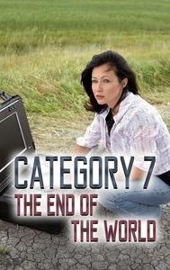 Category 7: The End of the World