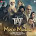 Mere Maula [From "Taj: Reign of Revenge Season 2"]