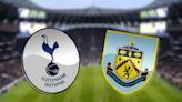 Tottenham vs Burnley: Prediction, kick-off time, team news, TV, live stream, h2h results, odds today