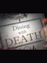 Dining With Death