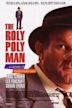 The Roly Poly Man