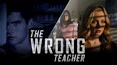 The Wrong Teacher Streaming: Watch & Stream Online via Peacock