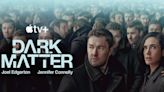Watch: Joel Edgerton, Jennifer Connelly star in sci-fi thriller 'Dark Matter'