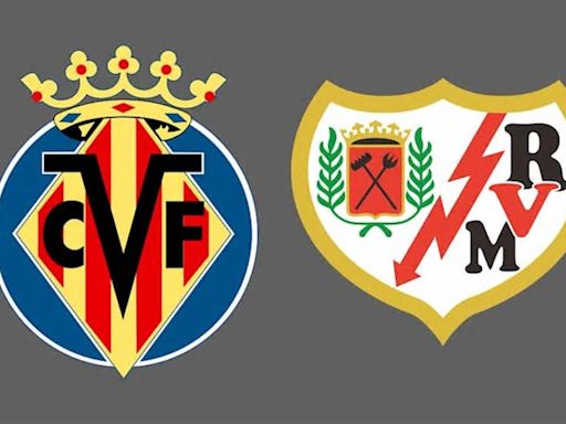 Villarreal - Rayo Vallecano: horario y previa del partido de la Liga de España