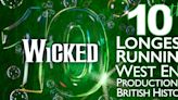 WICKED Becomes 10th Longest-Running West End Show in British History