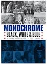 Monochrome: Black, White and Blue