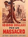 10.000 dollari per un massacro