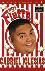 Gabriel Iglesias: Hot and Fluffy