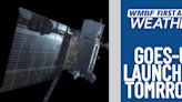 FIRST ALERT: NOAA GOES-U set to launch tomorrow