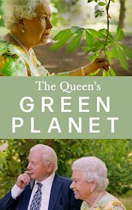 The Queen s Green Planet