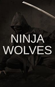 Ninja Wolves