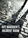 Roy Marsden's Incident Room