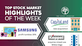 Top Stock Market Highlights of the Week: CapitaLand Investment Limited, Samsung and Keppel’s Purchase of Wilkie Edge