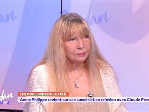 "Je lui ai dit montre-moi ta chambre" : Annie Philippe cash sur sa relation avec Claude François