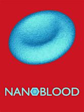 Nanoblood - Buy, watch, or rent from the Microsoft Store