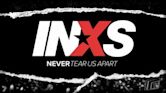 INXS: Never Tear Us Apart