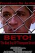 Beto! The Bad Boy of Thompson Street