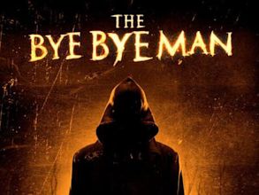 The Bye Bye Man