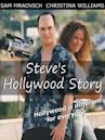 Steve's Hollywood Story