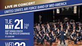 Award-Winning USAF Band of Mid-America Announces CHRONICLES OF VALOR Concerts