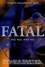 Fatal (2016) movie posters