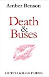 Death and Buses: A Twisted Love Story