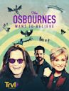 The Osbournes Want to Believe