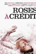 Roses on Credit