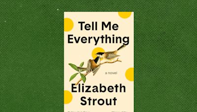 Review | Elizabeth Strout’s ‘Tell Me Everything’ is a canny, radiant book