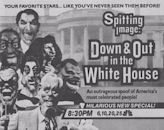 Spitting Image: Down and Out in the White House