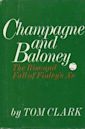 Champagne and Baloney: The Rise and Fall of Finley's A's