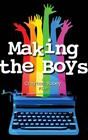 Making the Boys