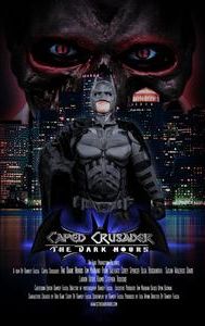 Caped Crusader: The Dark Hours