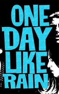 One Day Like Rain