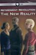 Retirement Revolution: The New Reality