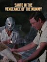 Santo in the Vengeance of the Mummy