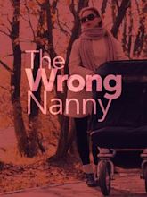 The Wrong Nanny