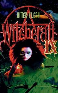 Witchcraft IX: Bitter Flesh