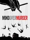 Mind Over Murder