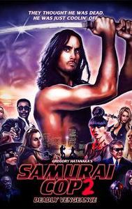 Samurai Cop 2: Deadly Vengeance