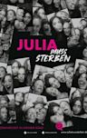 Julia muss sterben