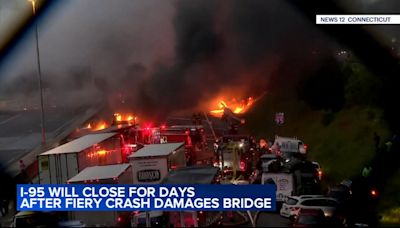 Demolition begins on CT overpass damaged in I-95 tanker fire; part of highway to remain closed