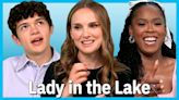 'Lady in the Lake' Stars Talk Maddie's Flaws & Cleo's Drive to Survive