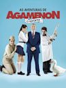 Agamenon: The Film