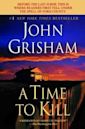 A Time to Kill (Jake Brigance, #1)