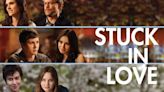 Stuck in Love Streaming: Watch & Stream Online via Peacock